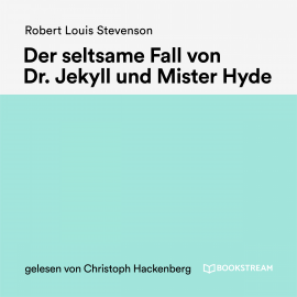 Hörbuch Der seltsame Fall von Dr. Jekyll und Mister Hyde  - Autor Robert Louis Stevenson   - gelesen von Christoph Hackenberg