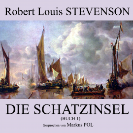 Hörbuch Die Schatzinsel (Buch 1)  - Autor Robert Louis Stevenson   - gelesen von Markus Pol