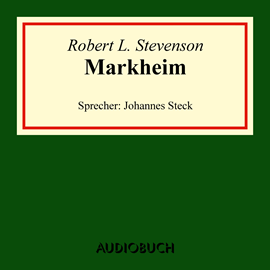 Hörbuch Markheim  - Autor Robert Louis Stevenson   - gelesen von Johannes Steck