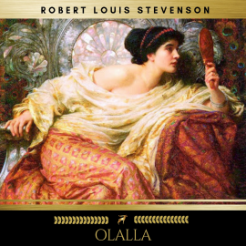 Hörbuch Olalla  - Autor Robert Louis Stevenson   - gelesen von Sinead DIxon