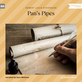 Hörbuch Pan's Pipes (Unabridged)  - Autor Robert Louis Stevenson   - gelesen von Gary Williams