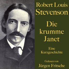 Hörbuch Robert Louis Stevenson: Die krumme Janet  - Autor Robert Louis Stevenson   - gelesen von Jürgen Fritsche