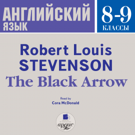 Hörbuch The Black Arrow  - Autor Robert Louis Stevenson   - gelesen von Frank Phillips