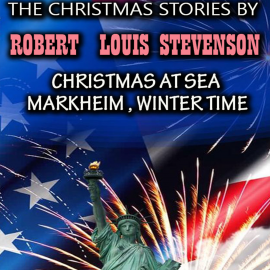 Hörbuch The Christmas Stories by Robert Louis Stevenson  - Autor Robert Louis Stevenson   - gelesen von Mark Bowen