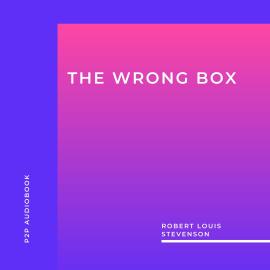 Hörbuch The Wrong Box (Unabridged)  - Autor Robert Louis Stevenson   - gelesen von Owen Joyce