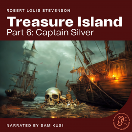 Hörbuch Treasure Island (Part 6: Captain Silver)  - Autor Robert Louis Stevenson   - gelesen von Schauspielergruppe