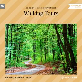Hörbuch Walking Tours (Unabridged)  - Autor Robert Louis Stevenson   - gelesen von Terence Vincent