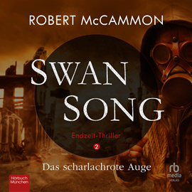 Hörbuch Swan Song 2  - Autor Robert McCammon.   - gelesen von Klaus B. Wolf