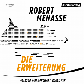 Hörbuch Die Erweiterung  - Autor Robert Menasse   - gelesen von Burghart Klaußner