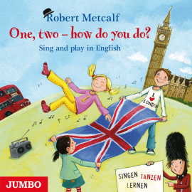 Hörbuch One, two - how do you do? Sing and play in English  - Autor Robert Metcalf  