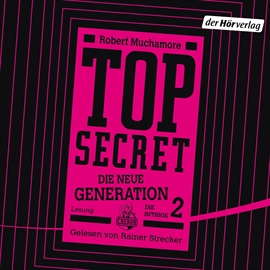 Hörbuch TOP SECRET - Die neue Generation  - Autor Robert Muchamore   - gelesen von Rainer Strecker