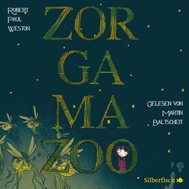 Hörbuch Zorgamazoo  - Autor Robert Paul Weston   - gelesen von Martin Baltscheit