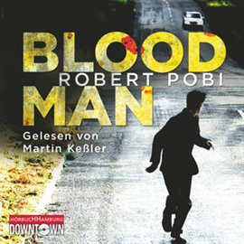 Hörbuch Bloodman  - Autor Robert Pobi   - gelesen von Martin Keßler