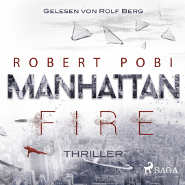 Hörbuch Manhattan Fire - Thriller  - Autor Robert Pobi   - gelesen von Rolf Berg