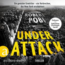 Hörbuch Under Attack - Thriller - Ein Dr. Lucas Page Thriller, Band 2 (Ungekürzt)  - Autor Robert Pobi   - gelesen von Sebastian Christoph Jacob