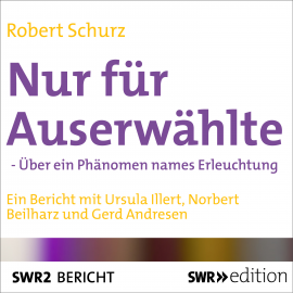 Hörbuch Nur für Auserwählte  - Autor Robert Schurz   - gelesen von Schauspielergruppe