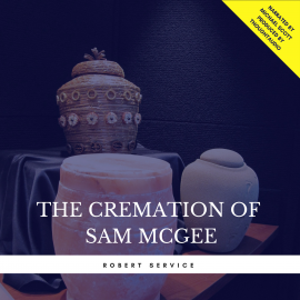 Hörbuch The Cremation of Sam McGee  - Autor Robert Service   - gelesen von Michael Scott