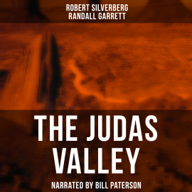 Hörbuch The Judas Valley  - Autor Robert Silverberg   - gelesen von Bill Paterson