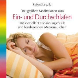 Hörbuch Ein- und Durchschlafen (ungekürzt)  - Autor Robert Stargalla   - gelesen von Nicolaus Klein