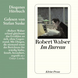 Hörbuch Im Bureau  - Autor Robert Walser   - gelesen von Stefan Suske