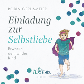 Hörbuch Einladung zur Selbstliebe  - Autor Robin Gerdsmeier   - gelesen von Dirk Hardegen