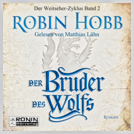 Hörbuch Der Bruder des Wolfs  - Autor Robin Hobb   - gelesen von Matthias Lühn