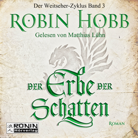 Hörbuch Der Erbe der Schatten (Weitseher 3)  - Autor Robin Hobb.   - gelesen von Matthias Lühn