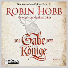Hörbuch Die Gabe der Könige  - Autor Robin Hobb   - gelesen von Matthias Lühn