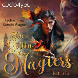 Hörbuch Die Göttin des Magiers  - Autor Robin Li   - gelesen von Kerstin Wagner