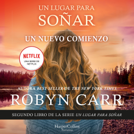 Hörbuch Un nuevo comienzo  - Autor Robyn Carr   - gelesen von Nora González Gala