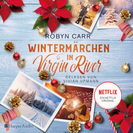Hörbuch Wintermärchen in Virgin River (ungekürzt)  - Autor Robyn Carr   - gelesen von Vivian Upmann