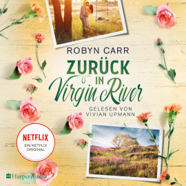 Hörbuch Zurück in Virgin River (ungekürzt)  - Autor Robyn Carr   - gelesen von Vivian Upmann