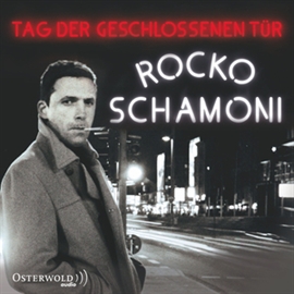 Hörbuch Tag der geschlossenen Tür  - Autor Rocko Schamoni   - gelesen von Rocko Schamoni