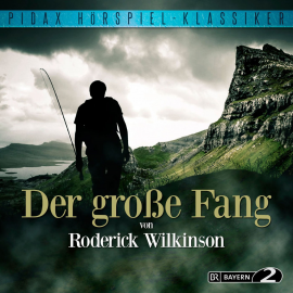 Hörbuch Der große Fang  - Autor Roderick Wilkinson   - gelesen von Schauspielergruppe