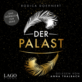 Hörbuch Der Palast  - Autor Rodica Doehnert   - gelesen von Anna Thalbach