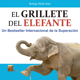 Hörbuch El grillete del elefante  - Autor Rodrigo Dávila Soley   - gelesen von Daniel Cubillo