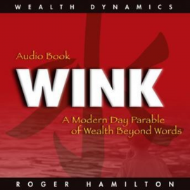 Hörbuch Wink and Grow Rich  - Autor Roger Hamilton   - gelesen von Paul Darn