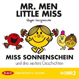 Hörbuch Mister Men und Little Miss - Miss Sonnenschein und drei weitere Geschichten  - Autor Roger Hargreaves   - gelesen von Isabella Bartdorff