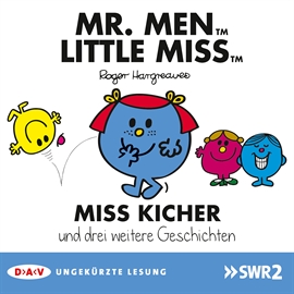 Hörbuch Mister Men und Little Miss - Miss Sturkopf und drei weitere Geschichten  - Autor Roger Hargreaves   - gelesen von Katharina Thalbach