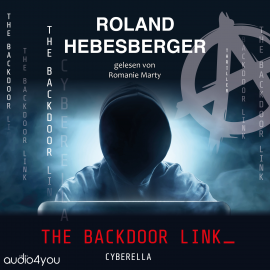 Hörbuch The Backdoor Link  - Autor Roland Hebesberger   - gelesen von Romanie Marty