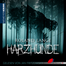 Hörbuch Harzhunde  - Autor Roland Lange   - gelesen von Jan Fritzowsky