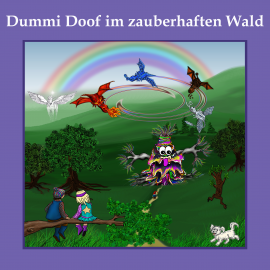 Hörbuch Dummi Doof im zauberhaften Wald  - Autor Roland Zetzen   - gelesen von Schauspielergruppe