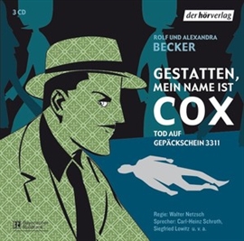 Hörbuch Gestatten, mein Name ist Cox 1  - Autor Rolf A. Becker;Alexandra Becker   - gelesen von Schauspielergruppe