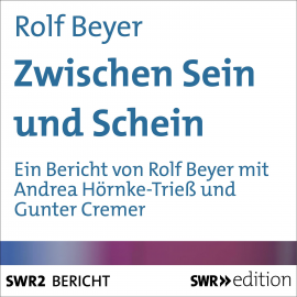 Hörbuch Zwischen Sein und Schein  - Autor Rolf Beyer   - gelesen von Schauspielergruppe