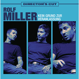 Hörbuch Kein Grund zur Veranlassung - Directors Cut  - Autor Zebralution;Rolf Miller   - gelesen von Rolf Miller