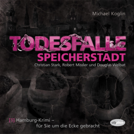 Hörbuch Todesfalle Speicherstadt  - Autor Rolf Schmieding   - gelesen von Schauspielergruppe