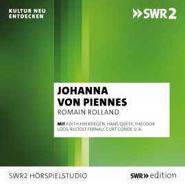 Hörbuch Johanna von Piennes  - Autor Romain Rolland   - gelesen von Schauspielergruppe