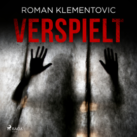 Hörbuch Verspielt  - Autor Roman Klementovic   - gelesen von Marko Formanek