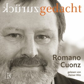 Hörbuch Zurück gedacht  - Autor Romano Cuonz   - gelesen von Heiner Hitz