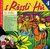 Hörbuch S Rössli Hü, Folge 4: In Afrika  - Autor Romeo Vallanzasca   - gelesen von Schauspielergruppe